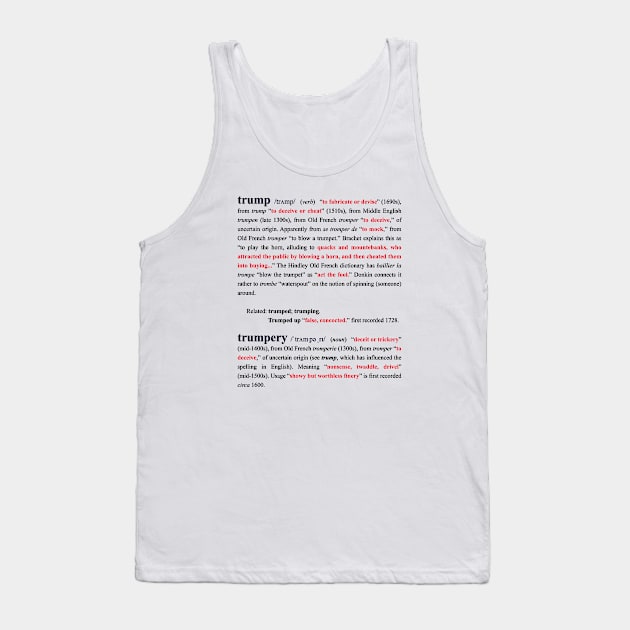Etymology of "Trump" and "Trumpery" Tank Top by matthew_greer